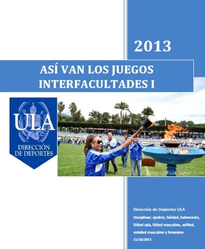 Boletín Nº 1 de los Juegos Interfacultades ULA 2013.